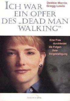 Debbie Morris & Gregg Lewis: Ich war ein Opfer des Dead Man Walking